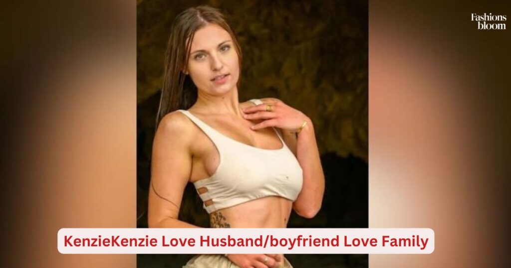 Kenzie Love Husband/boyfriend