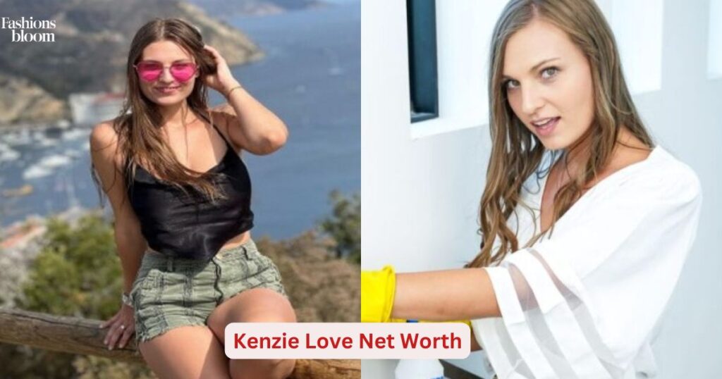 Kenzie Love Net Worth