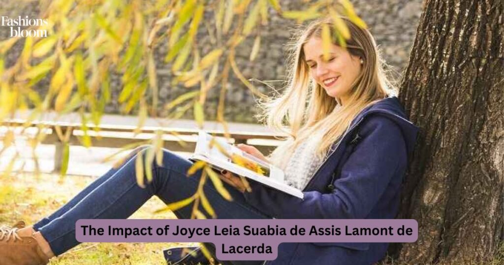 The Impact of Joyce Leia Suabia de Assis Lamont de Lacerda