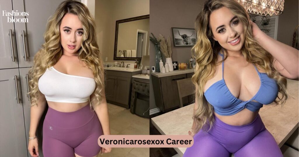 Veronicarosexox Career