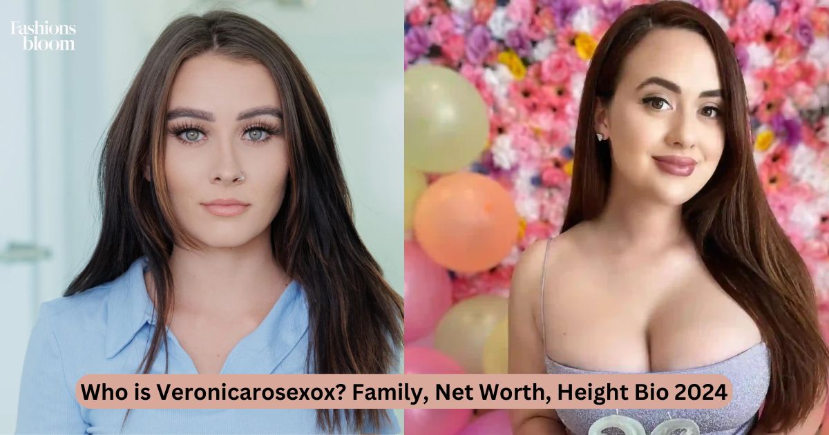 Who is Veronicarosexox Family, Net Worth, Height Bio 2024