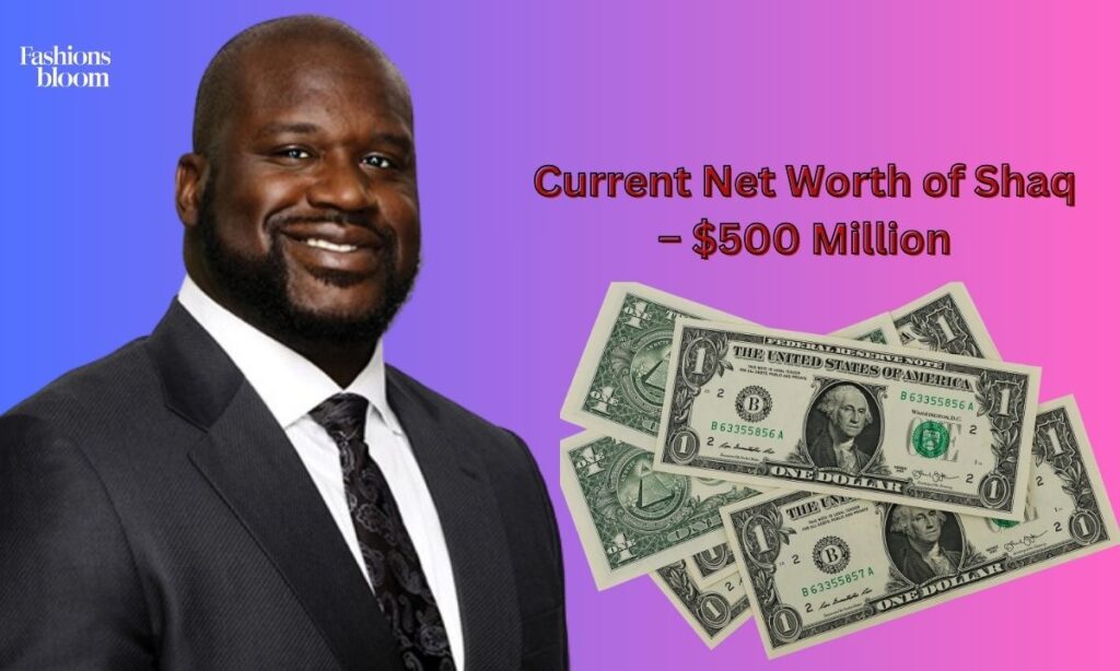 Current Net Worth of Shaq – $500 Million